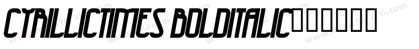 CyrillicTimes BoldItalic字体转换